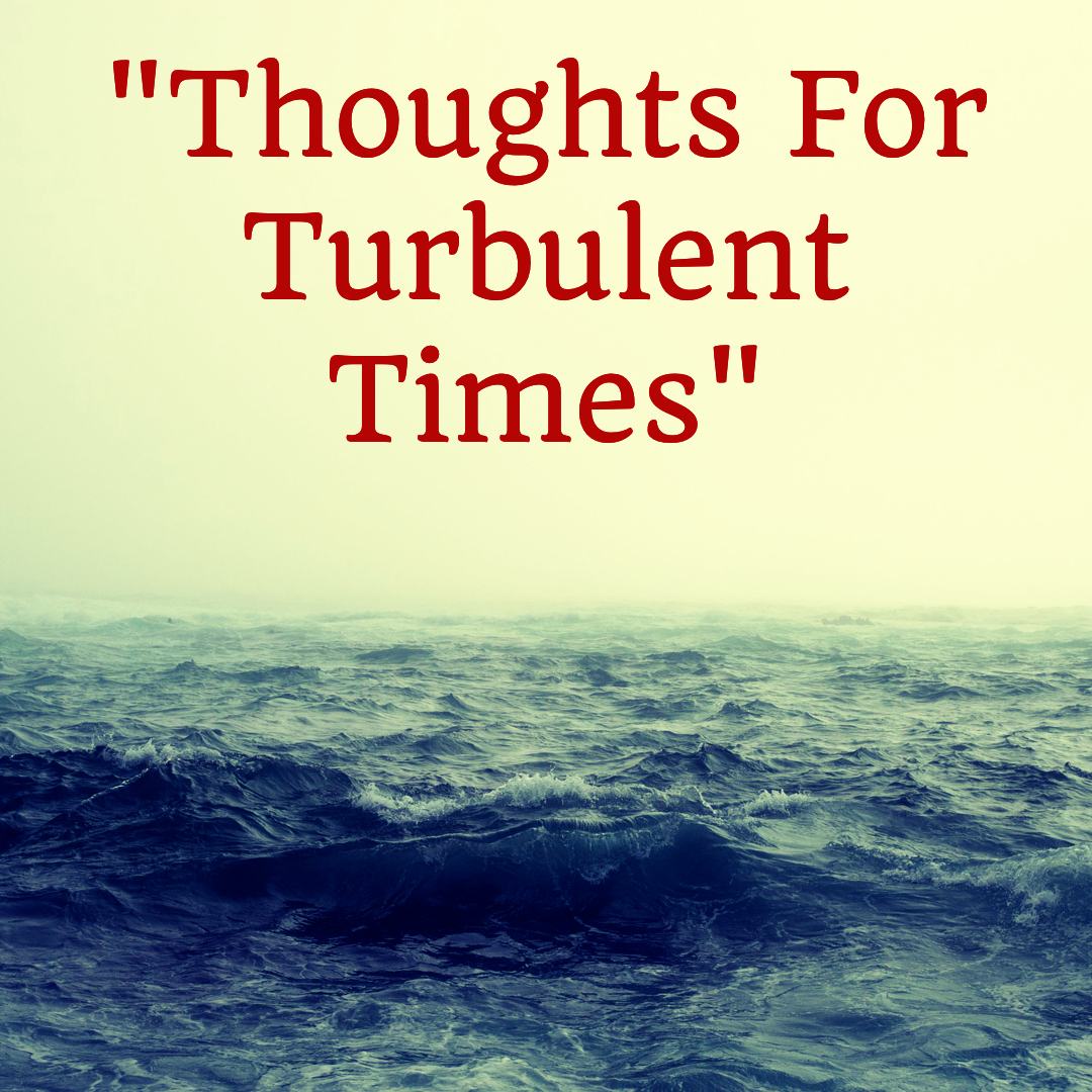  Thoughts For Turbulent Times Malcolm Cox